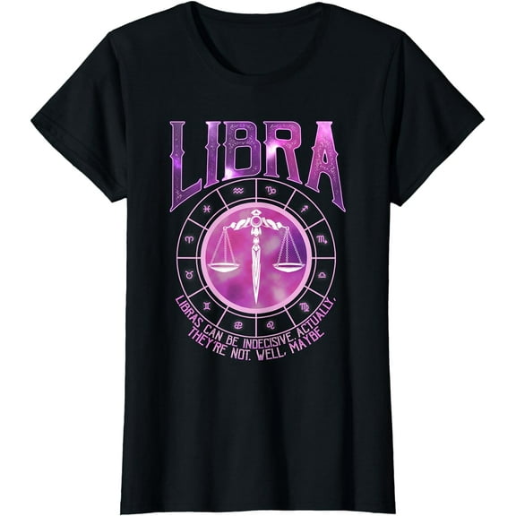 Womens Libra Zodiac Sign Funny Astrology Horoscope Birthday Gifts T-Shirt