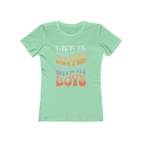 Womens Life Is Better With My Boys TShirt