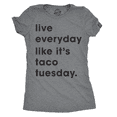 thumbnail image 1 of Womens Live Everyday Like It's Taco Tuesday T Shirt Funny Tee for Ladies Womens Graphic Tees, 1 of 6