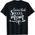 thumbnail image 1 of Womens Living That Soccer Mom Life Shirt | Soccer Mom Round Neck T-Shirt Black, 1 of 5