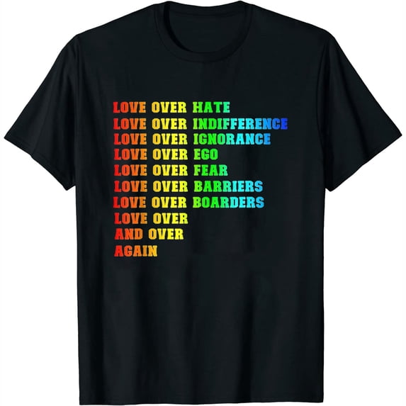 Womens Love Over Hate, Love Over Indifference Cool Lgbt Pride Month T-Shirt White Medium