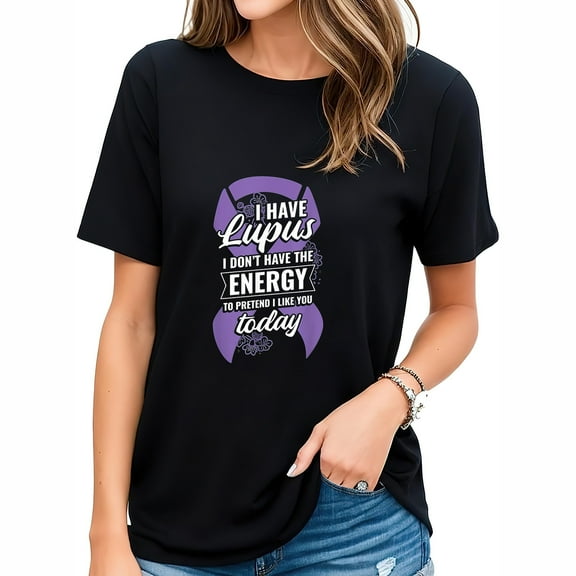 Womens Lupus Don't Have Energy Lupus Awareness Purple Ribbon SLE T-Shirt Black