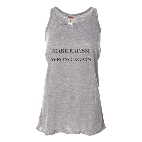 Womens Make Racism Wrong Again Flowy Racerback Tank Top T-Shirt