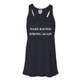 thumbnail image 1 of Womens Make Racism Wrong Again Flowy Racerback Tank Top T-Shirt, 1 of 1