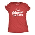 thumbnail image 1 of Womens Mama Claus Tshirt Funny Christmas Holiday Party Mrs Claus Novelty Party Tee for Mom Womens Graphic Tees, 1 of 7