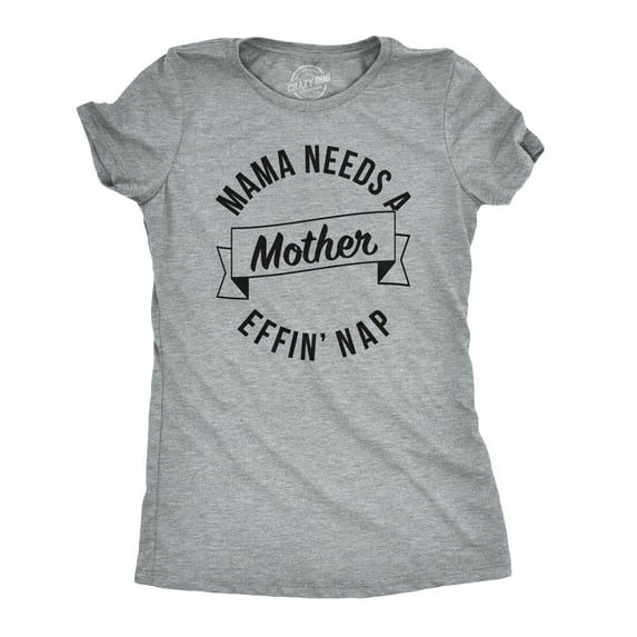 Womens Mama Needs a Nap Funny Motherhood Cool Mothers Day Gift T shirt Womens Graphic Tees