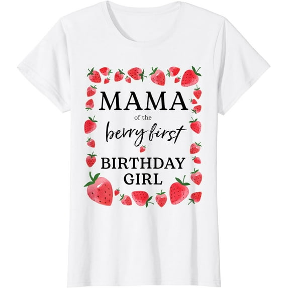 Womens Mama of The Berry First Birthday Girl Sweet One Strawberry T-Shirt
