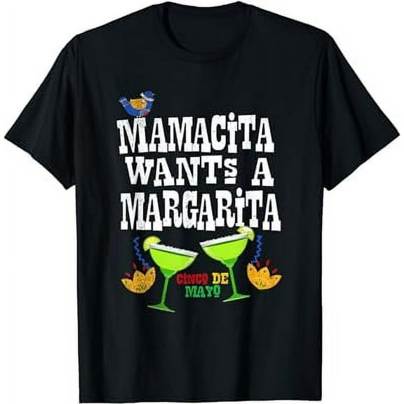 Womens, Mamacita wants a Margarita, Cinco De Mayo, funny tee T-Shirt