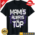thumbnail image 1 of Womens Mamiâ€™s Always On Top T Shirt, LIMITED EDITION-TH63940, 1 of 2