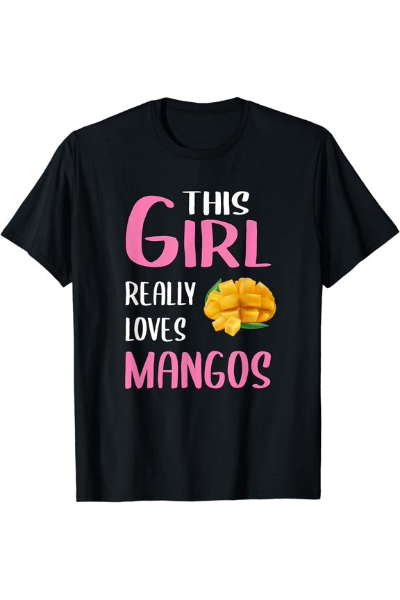 Womens Mango Gift This Girl Really Loves Mangos T-Shirt