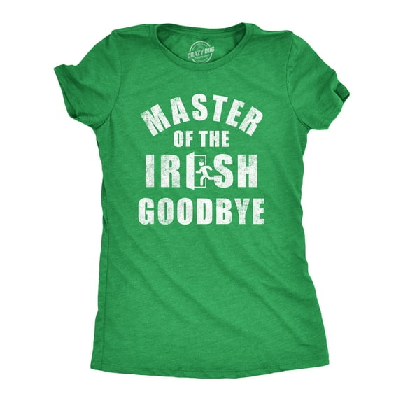 Womens Master of The Green Goodbye T Shirt Funny Ditching Leaving Joke Tee for Ladies Womens Graphic Tees