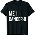 thumbnail image 1 of Womens Me 1 Cancer 0 I Beat Cancer Brave Survivor Celebration Gift T-Shirt Black 2X-Large, 1 of 5