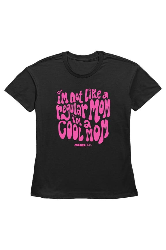 Womens Mean Girls I'm Not a Regular Mom Retro T Shirt