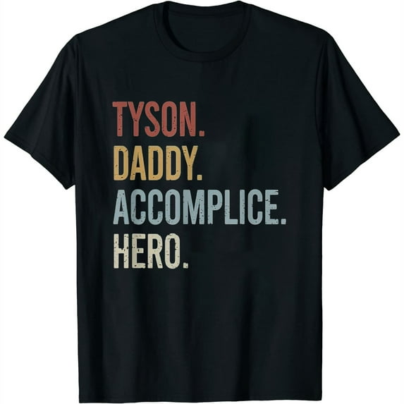 Womens Mens Tyson Daddy Accomplice Hero Retro Style Vintage T-Shirt White 4X-Large