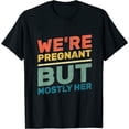 thumbnail image 1 of Womens Mens We Are Pregnant - Dad-to-be Funny Pregnancy Announcement T-Shirt, 1 of 5
