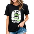 thumbnail image 1 of Womens Mental Health Awareness Month T-Shirt In May We Wear Green Messy Bun Casual Short Sleeve Tops Black Medium, 1 of 4