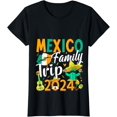 Womens Mexico Family Trip 2024 Mexico Vacation 2024 Travel Family O