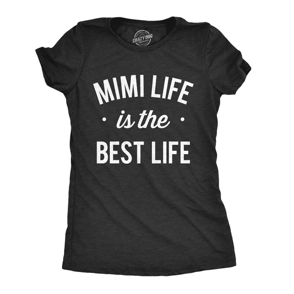 Womens Mimi Life Is The Best Life T shirt Funny Cute Tee for Grandma Mothers Day Womens Graphic Tees