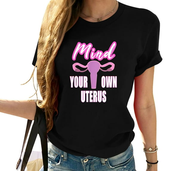 Womens Mind Your Own Uterus Feminism Feminist Pro Choice Right Gift T-Shirt Black 2X-Large