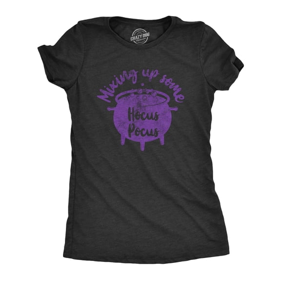 Womens Mixing Up Some Hocus Pocus T Shirt Funny Halloween Witch Cauldron Novelty Tee Womens Graphic Tees