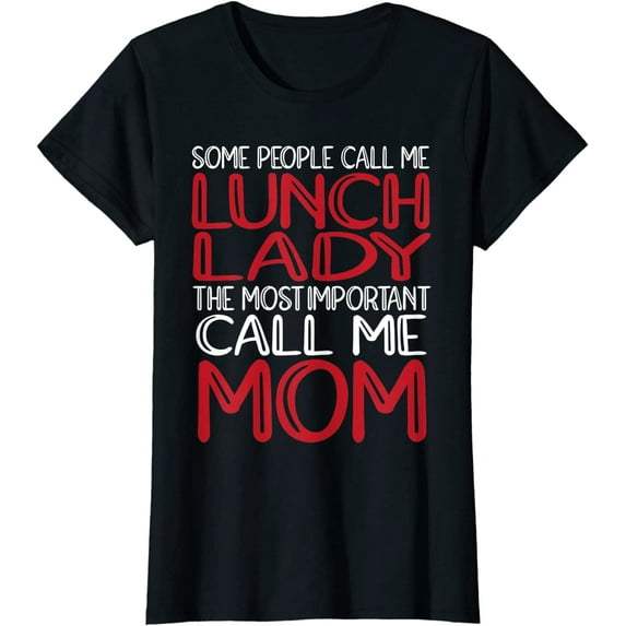 Womens Mom & Lunch Lady T-Shirt