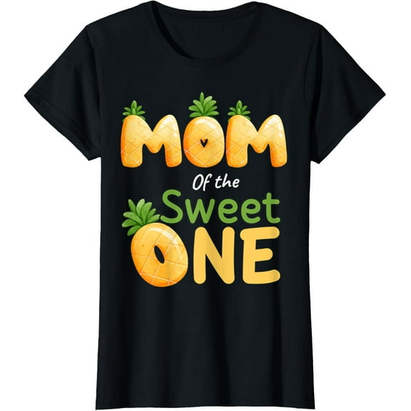 Womens Mom Of The Sweet One Pineapple 1st Birthday First Pineapple T-Shirt100% cotton