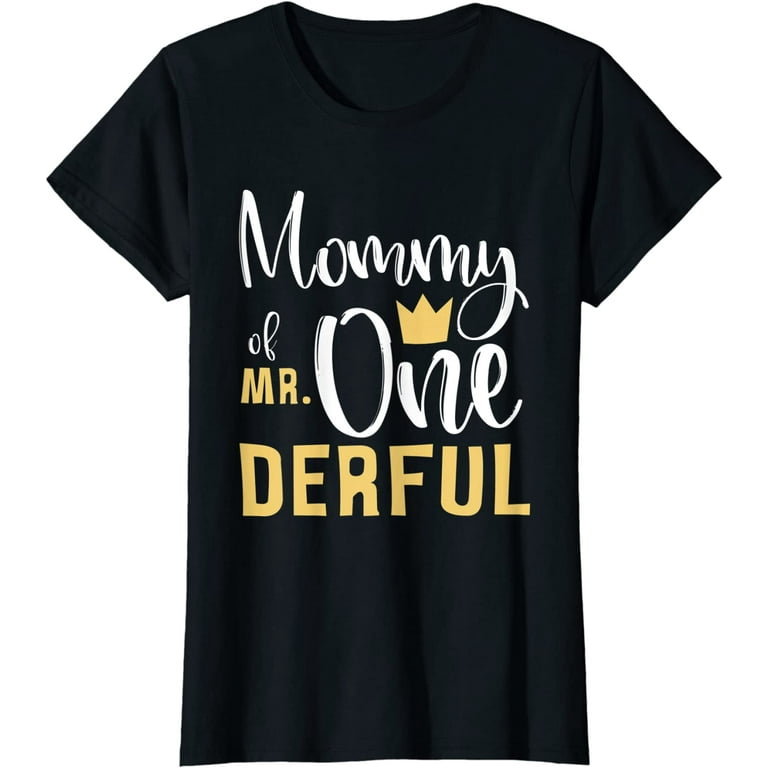 Mom Of Mr. Onederful T-Shirt Funny 1st Birthday Mom Of Mr. Onederful T-Shirt Funny 1st Birthday