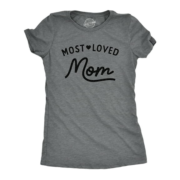 Womens Most Loved Mom T Shirt Cute Mother's Day Gift Text Tee for Ladies Womens Graphic Tees