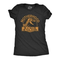 Womens Motherhood Is A Walk In The Park Tshirt Funny Mothers Day Dinosaur Movie Graphic Tee Womens Graphic Tees
