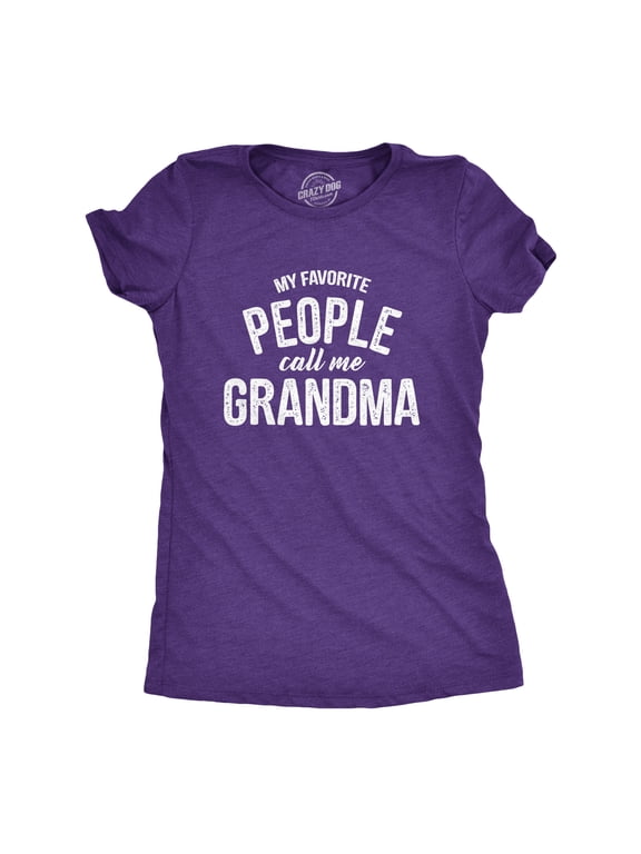 Womens My Favorite People Call Me Grandma T shirt Funny Mothers Day Tee Ladies Womens Graphic Tees