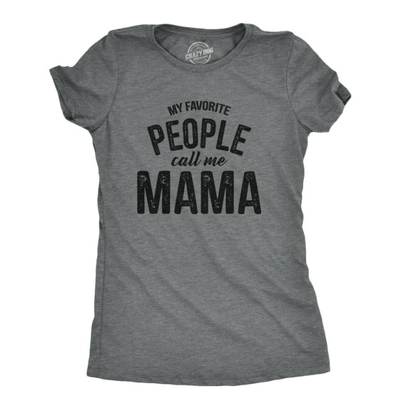 Womens My Favorite People Call Me Mama T Shirt Cute Mothers Day Tee Womens Graphic Tees