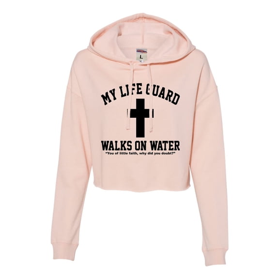 Womens My Life Guard Walks On Water Christian Easter Cropped Hooded Sweatshirt