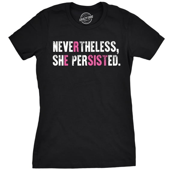Womens Nevertheless She Persisted Resist T Shirt Cool Protest Womens Graphic Tees