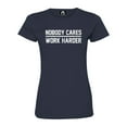 thumbnail image 1 of Womens Nobody Cares Work Harder Deluxe Soft T-Shirt, 1 of 1