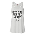 thumbnail image 1 of Womens Normal People Scare Me Flowy Racerback Tank Top T-Shirt, 1 of 1