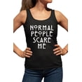 thumbnail image 1 of Womens Normal People Scare Me Racerback Tank Top T-Shirt, 1 of 1