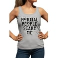 thumbnail image 1 of Womens Normal People Scare Me Racerback Tank Top T-Shirt, 1 of 1
