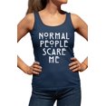 thumbnail image 1 of Womens Normal People Scare Me Racerback Tank Top T-Shirt, 1 of 1
