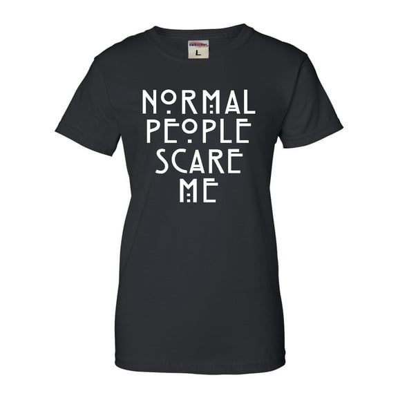 Womens Normal People Scare Me T-Shirt