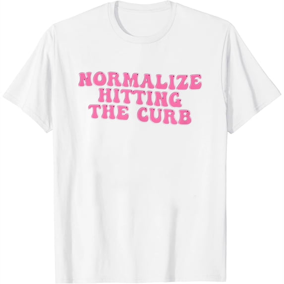 Womens Normalize Hitting the Curb Funny Apparel T-Shirt White 2X-Large