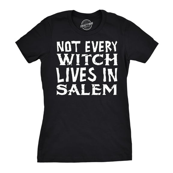 Womens Not Every Witch Lives In Salem T Shirt Funny Halloween Tee for Ladies Womens Graphic Tees