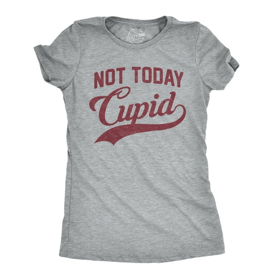Womens Not Today Cupid T Shirt Funny Valentines Day Tee Womens Graphic Tees