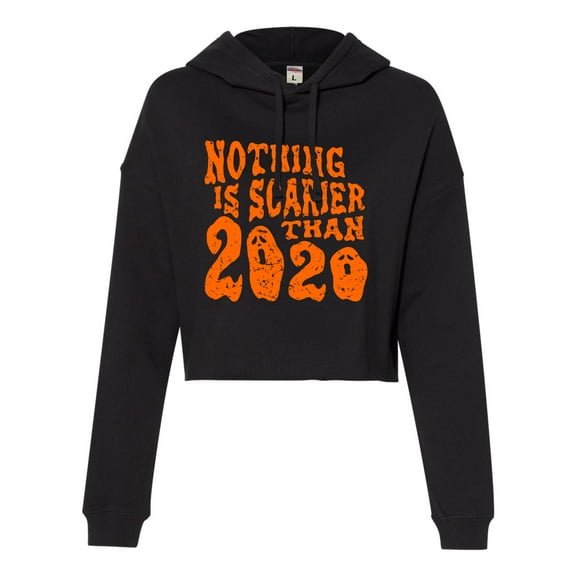 Womens Nothing Is Scarier Than 2020 Funny Ghost Halloween Cropped Hooded Sweatshirt