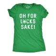 thumbnail image 1 of Womens Oh for Lucks Sake T Shirt Funny Shamrock Clover Cool Saint Patricks Day Womens Graphic Tees, 1 of 8