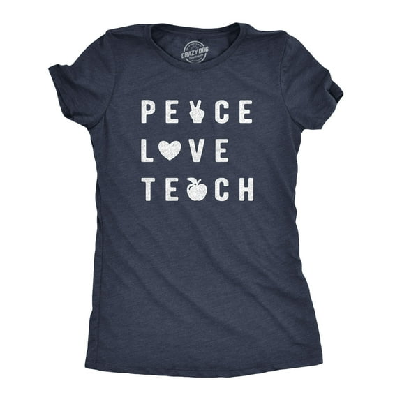 Womens Peace Love Teach T Shirt Funny Elementary High School Teacher Appreciation Tee Womens Graphic Tees