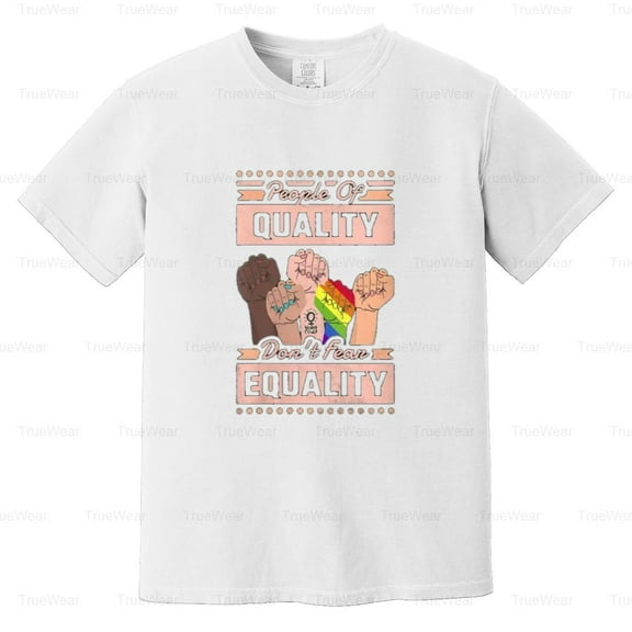 Womens, People Of Quality Dont Fear Equality, Vintage, Justice, Right Comfort Color T-Shirt Unisex, up to 4XL