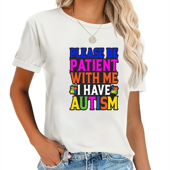Womens Please Be Patient with Me I Have Autism Short Sleeve T-Shirt Black