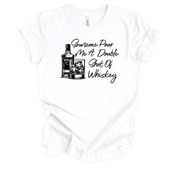 Womens Pour Me A Double Shot Of Whiskey Funny Cute Whiskey Bottle & Glass Ladies Short Sleeve T-Shirt-White-Medium