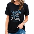 thumbnail image 1 of Womens Praise Him With Loud Cymbals Psalm 150 5 Bible Quote T-Shirt Black 2XL, 1 of 5
