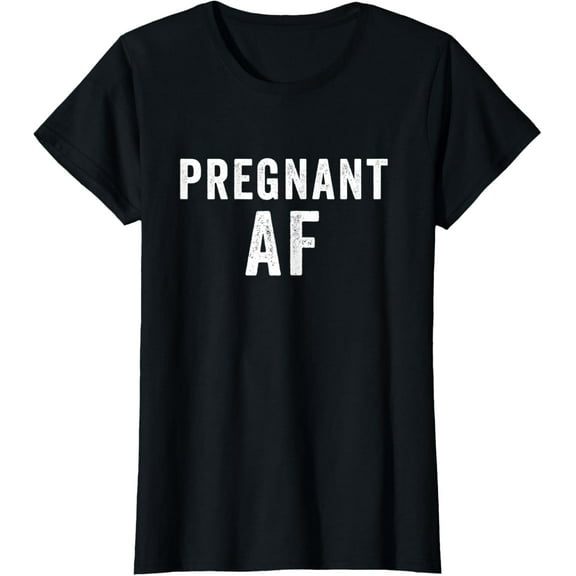 Womens Pregnant AF Tshirt Funny Pregnancy Shirts For Women Humor
